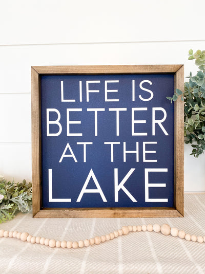 Life Is Better At The Lake Wood Sign
