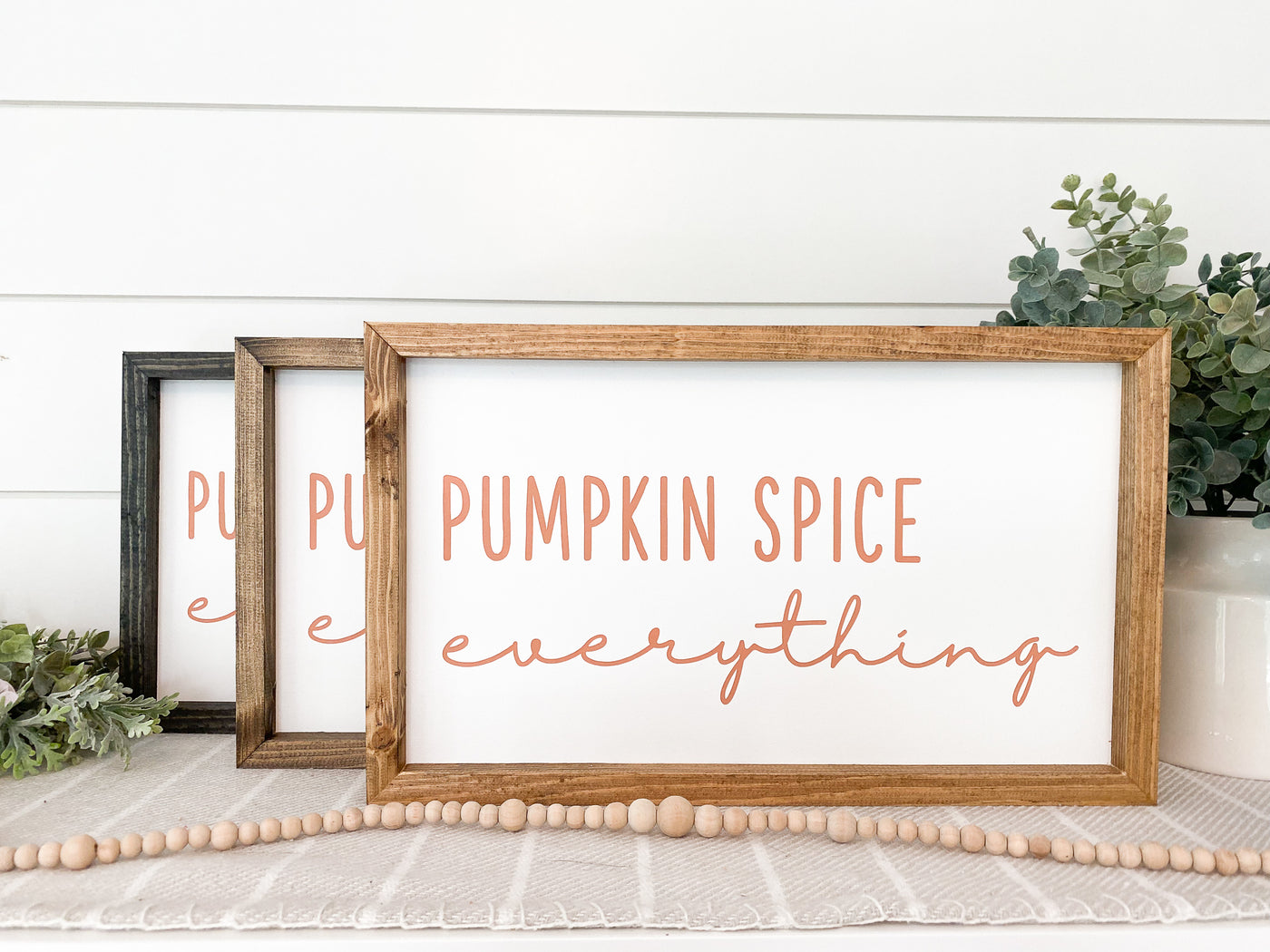 Pumpkin Spice Everything Wood Sign