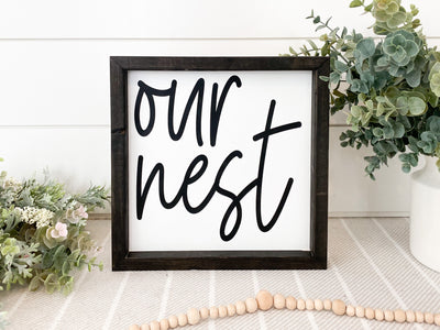 Our Nest Wood Sign